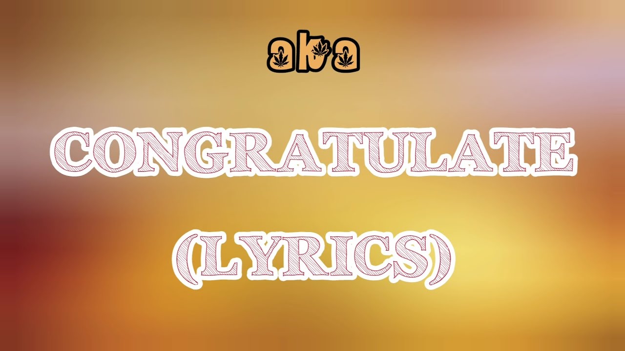 AKA - Congratulate (Lyrics)