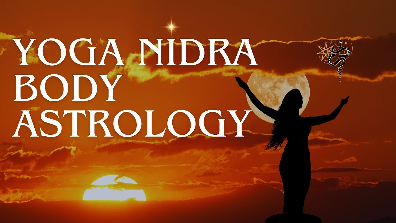 Deep Sleep Yoga Nidra with Body Astrology ✨ Guided Meditation for Cosmic Relaxation & Restful Sleep