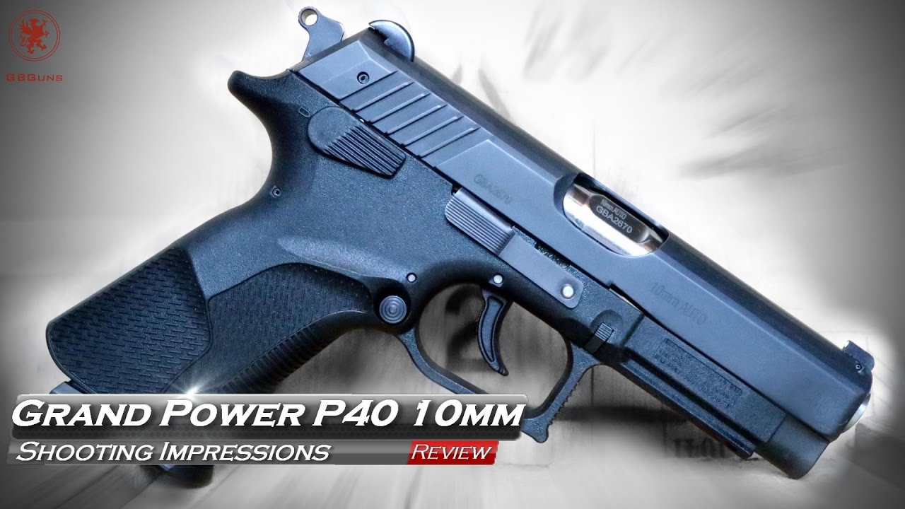 Впечатления от стрельбы из Grand Power P40 10mm