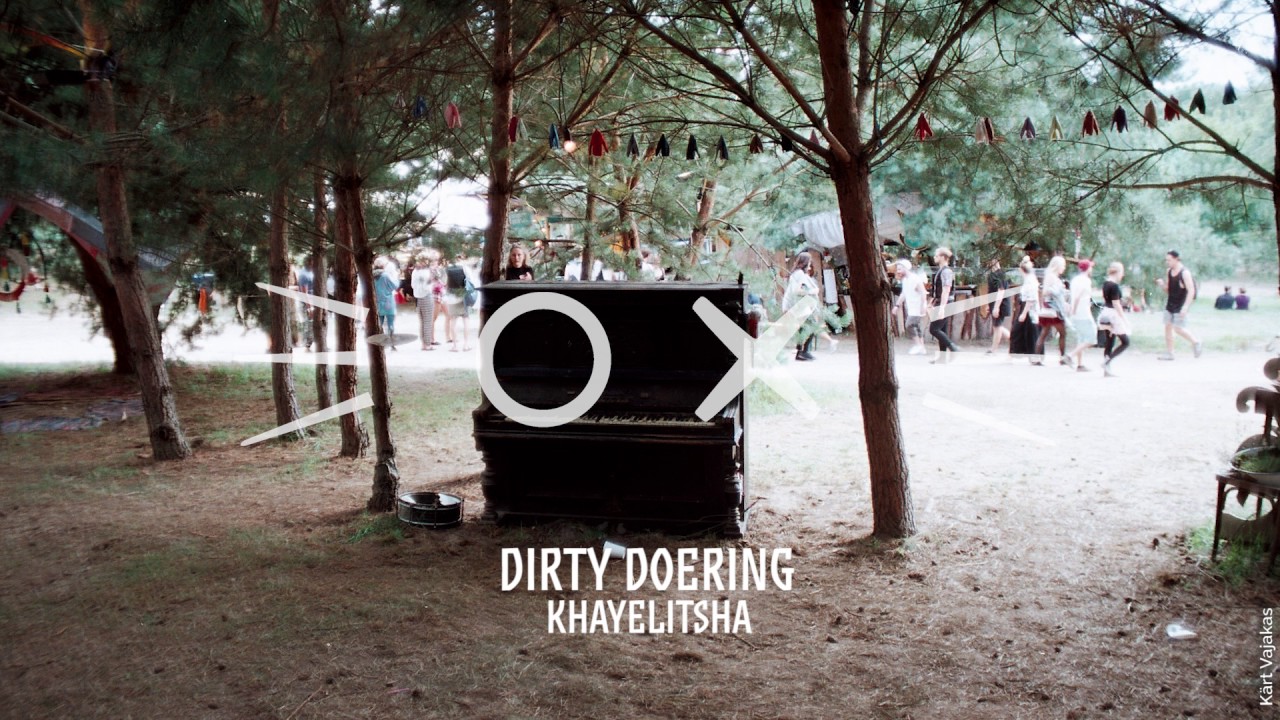 Dirty Doering - Khayelitsha