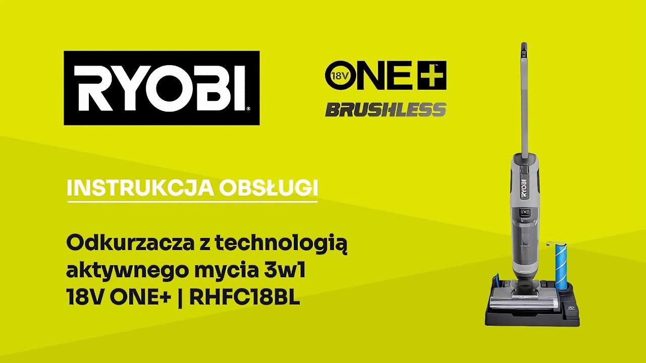 Jak używać Odkurzacza z Technologią Aktywnego Mycia 3w1 | RYOBI ONE+ 18V RHFC18BL