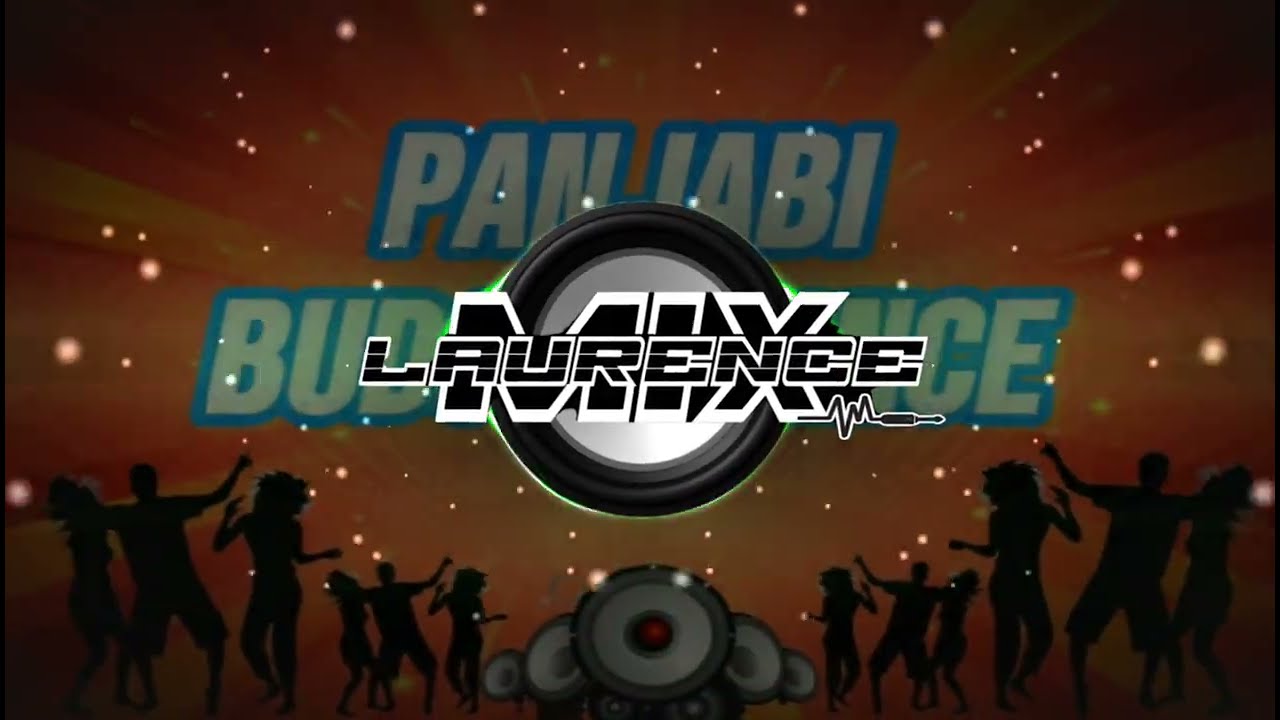 PANJABI (BUDOTS DANCE) - DJ LAURENCE 
