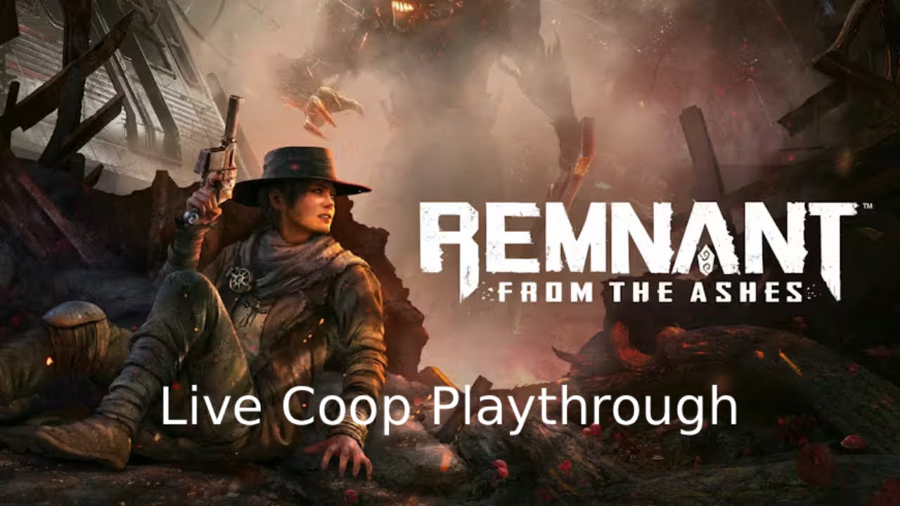 Remnant: From the Ashes - Live Coop Playthrough VOD (feat. coolblac)