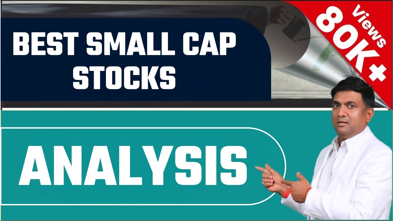 Best small cap stocks analysis
