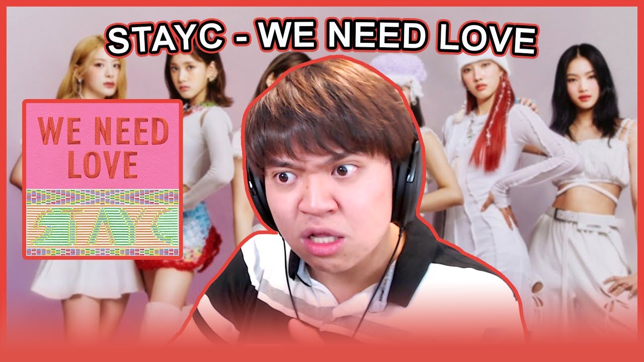 STAYC (스테이씨) - 'WE NEED LOVE' THE 3RD SINGLE ALBUM (REACTION/REVIEW) | First Listen