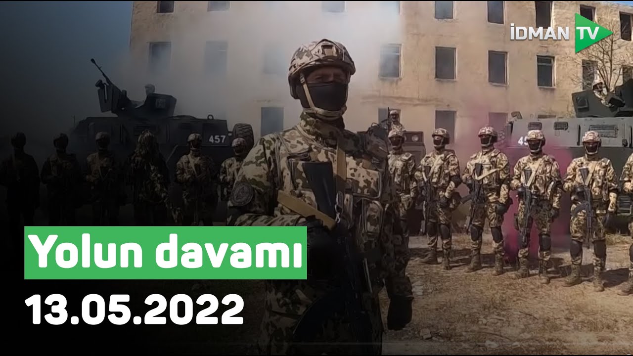 Yolun davamı - 13.05.2022