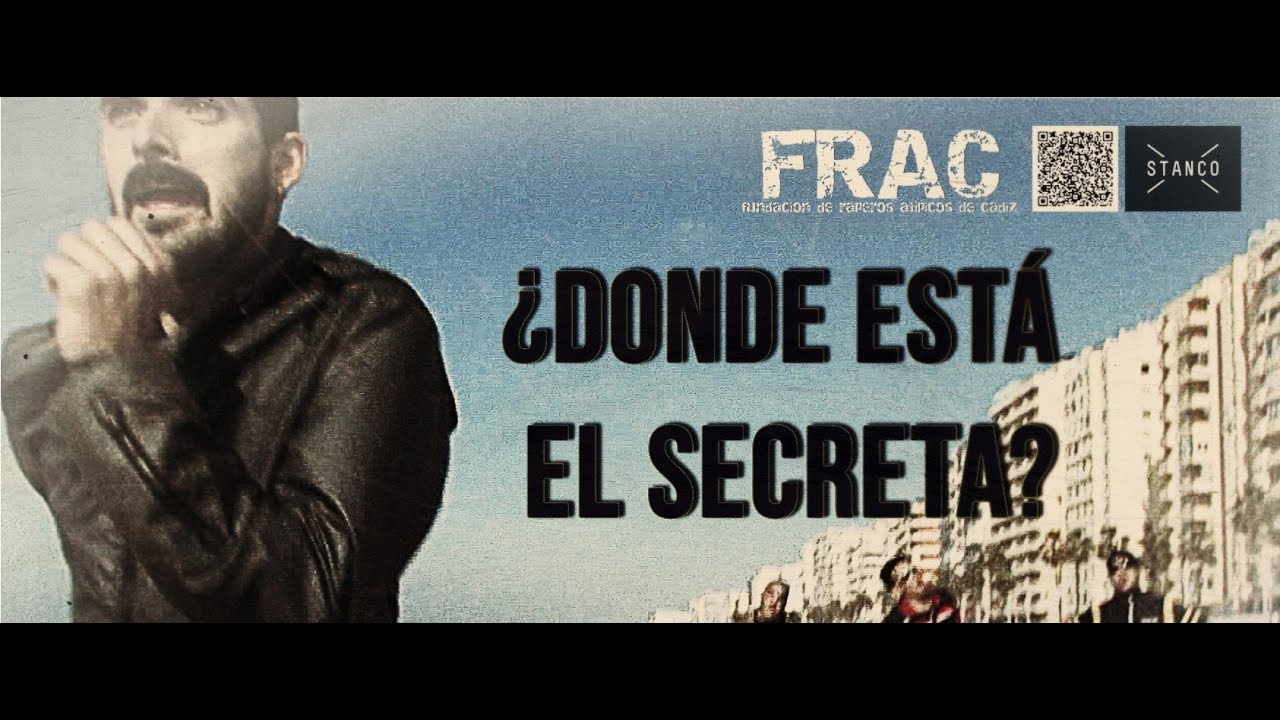 F.R.A.C.: ¿ Donde está el secreta?