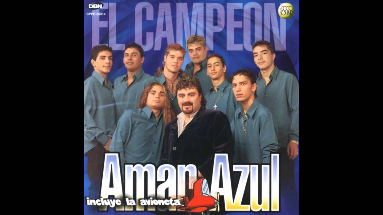 Amar Azul   (((MEGAMIX EL CAMPEON)))