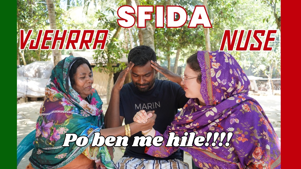 SFIDE ME VJEHRREN NGA BANGLADESHI | BEN ME HILE ? 😂😂 KUSH E NJERH ME MIRE?