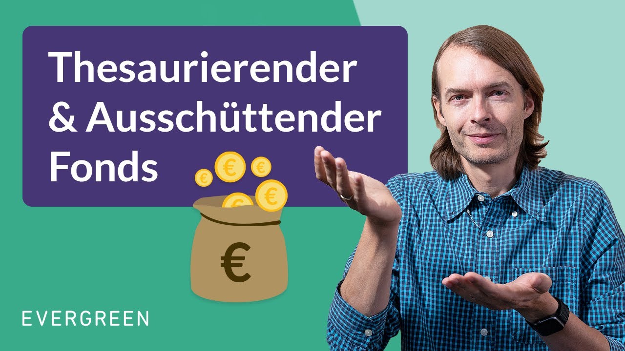 Thesaurierender und ausschüttender Fonds: Die Unterschiede erklärt