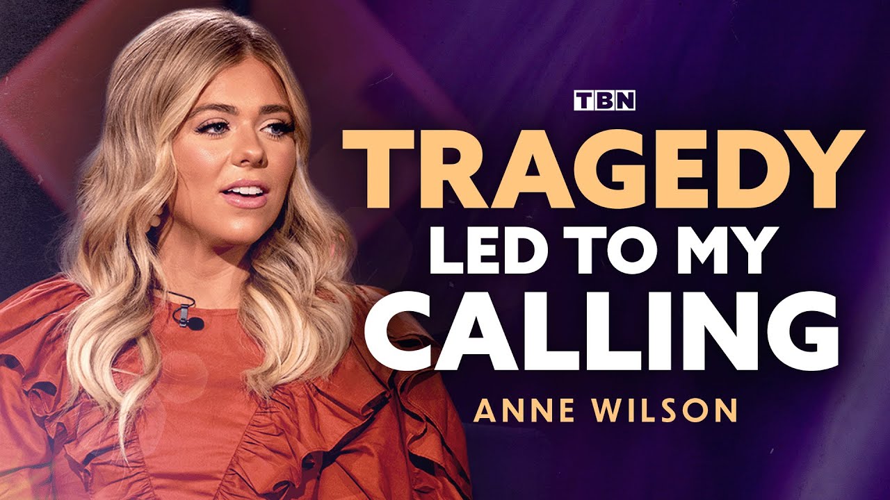 Anne Wilson Testimony: How God SPOKE to Me in My Darkest Moment and Led Me to My Purpose | TBN