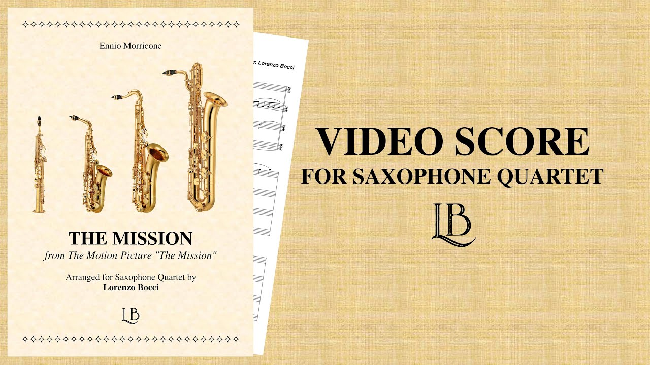 The Mission (Ennio Morricone) - arranged by Lorenzo Bocci - for Saxophone Quartet