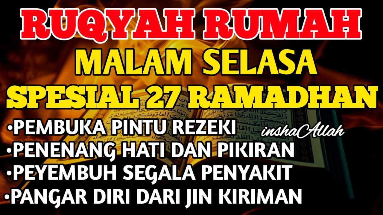 RUQYAH MALAM SELASA BULAN RAMADHAN BERKA USIR JIN & STAN DRI RUMAH DENGAN AYAT PENYEMBUHBY ALAA AQEL