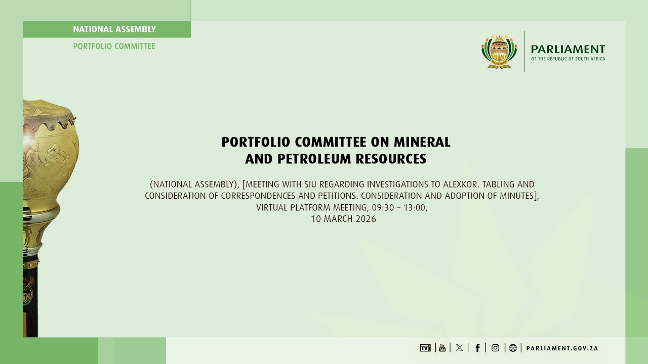 Portfolio Committee on Mineral and Petroleum Resources, 10 March 2026