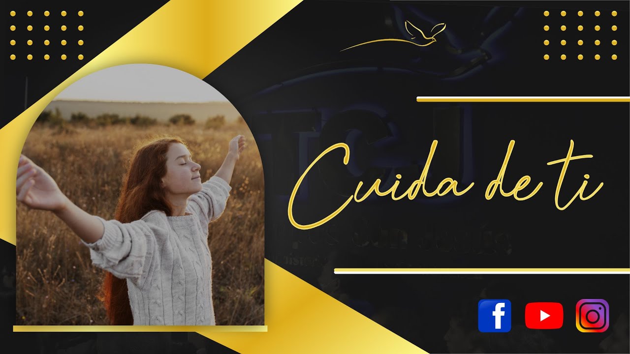Cuida de ti   | Tiempos Con Jes&uacute;s