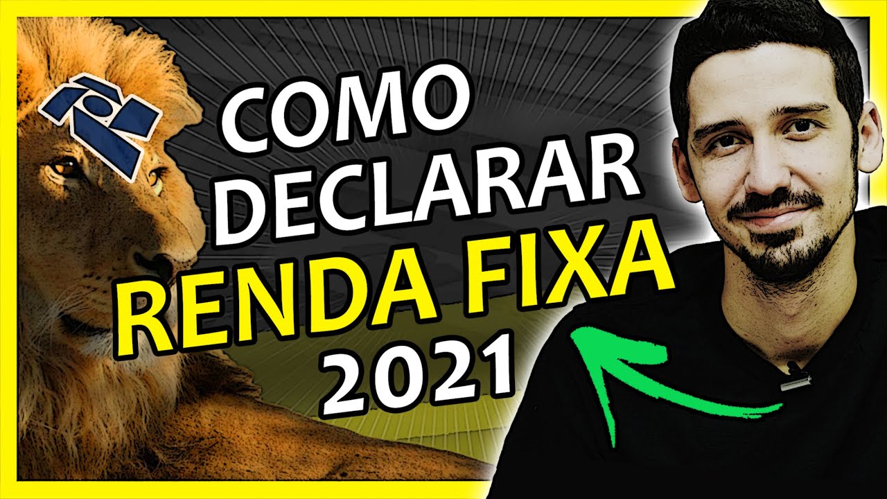 IMPOSTO DE RENDA 2021 - Declarando Seus INVESTIMENTOS em RENDA FIXA | FINANPRÁTICA