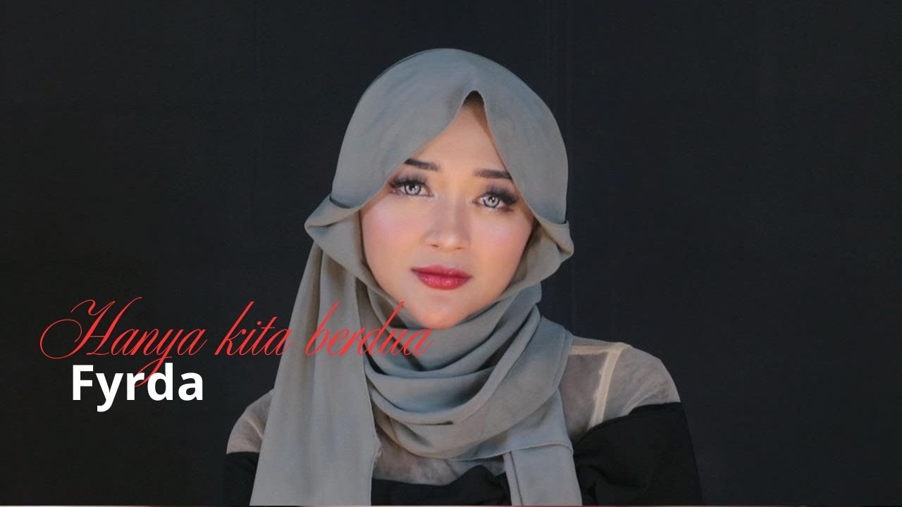 HANYA KITA BERDUA - FYRDA