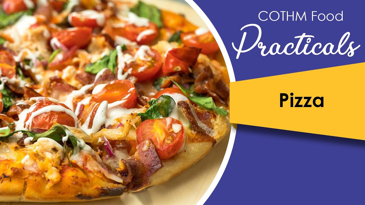 COTHM Food Practicals | Food Dairies | CHAPTER 56 | Pizza