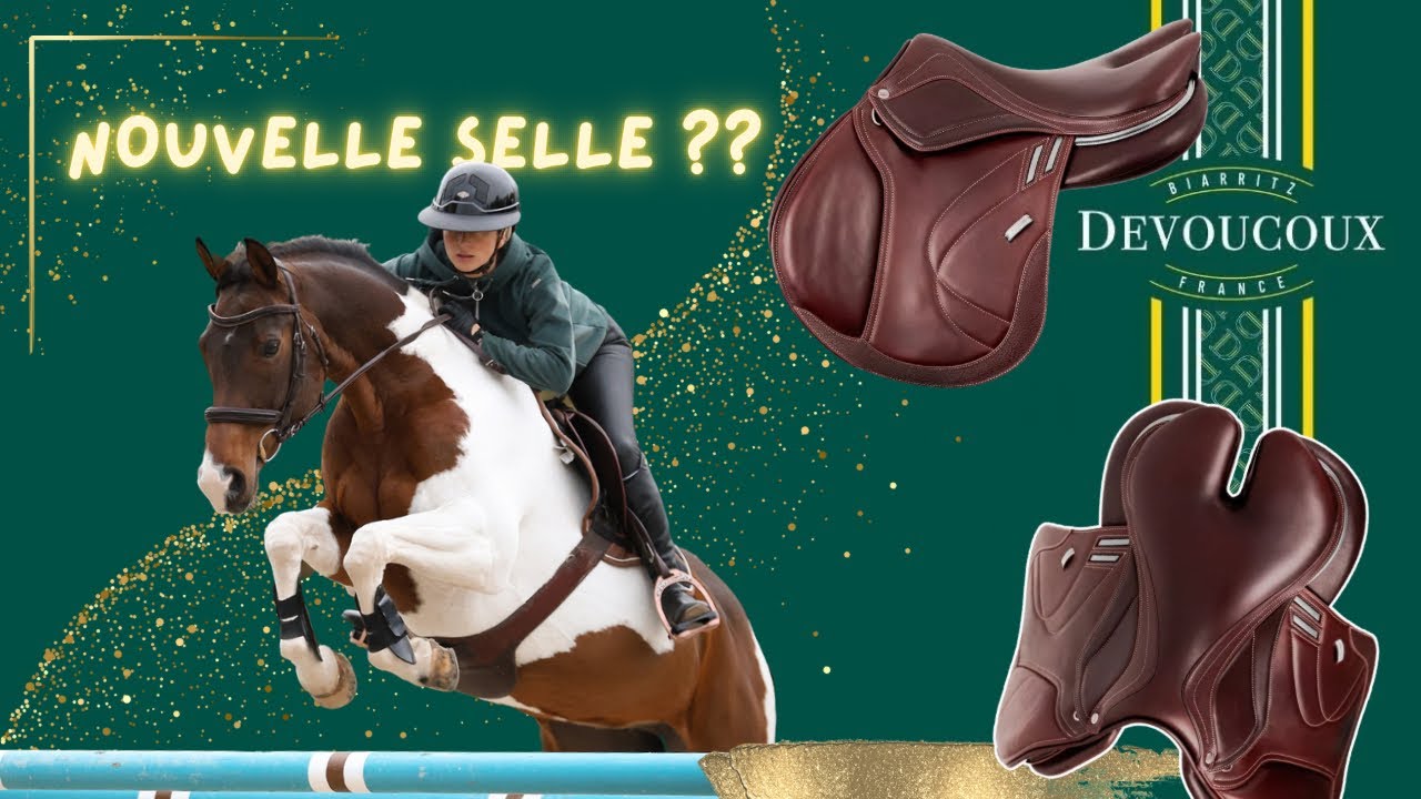 J’ESSAYE LA NOUVELLE SELLE DEVOUCOUX : CRAQUAGE ?? 😳