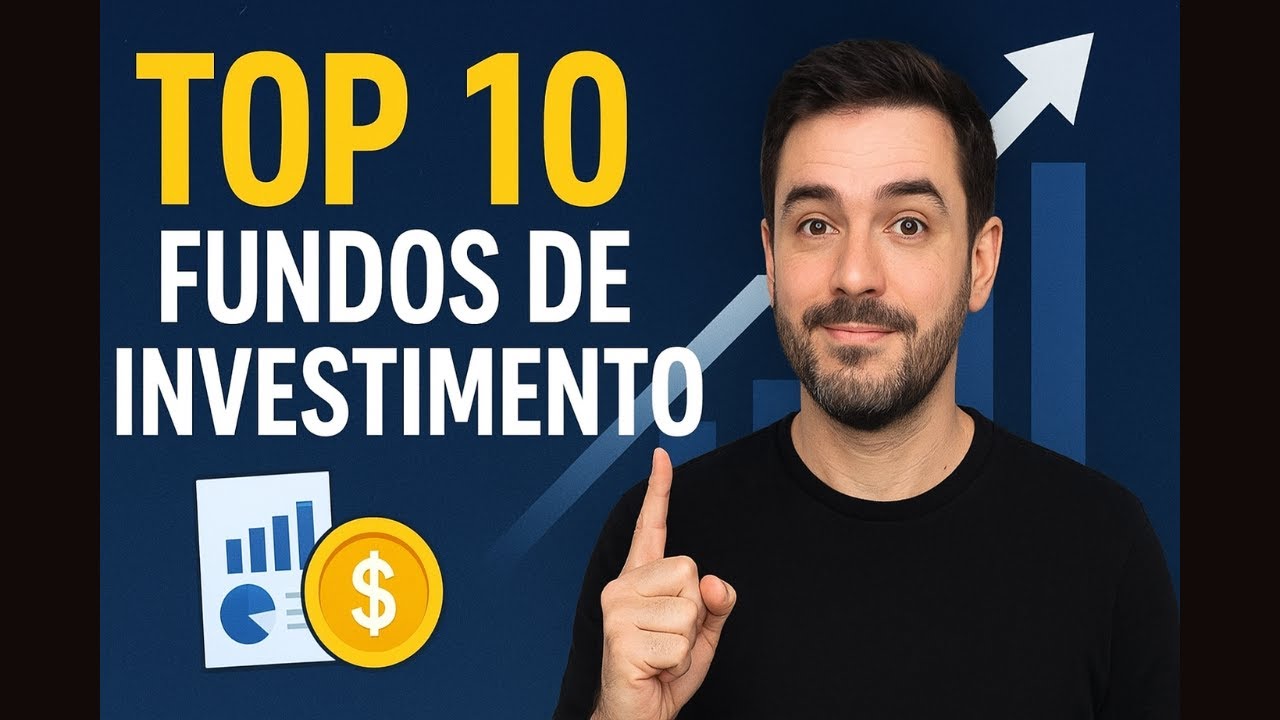Os 10 Melhores Fundos de Investimento