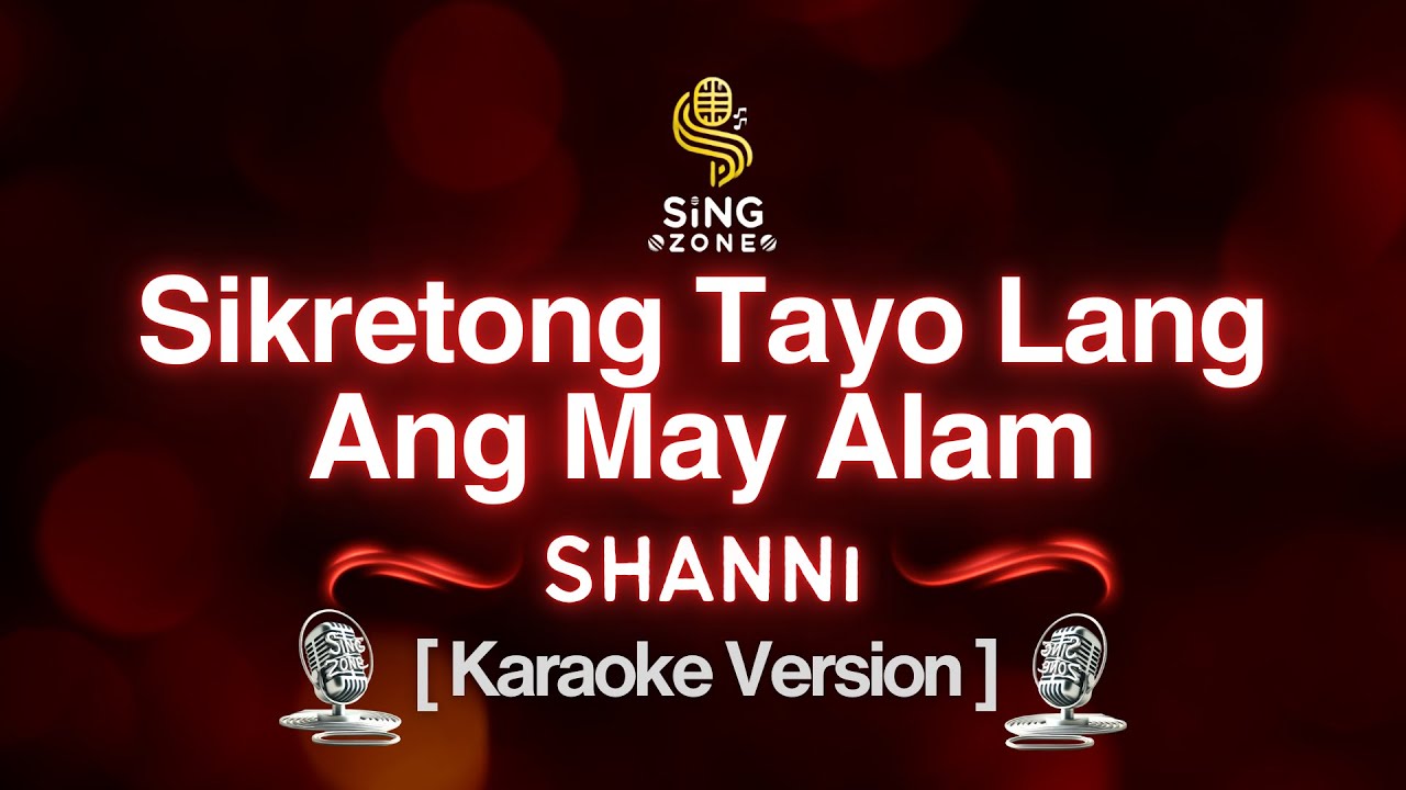 Sikretong Tayo Lang Ang May Alam - SHANNi (Karaoke Version)
