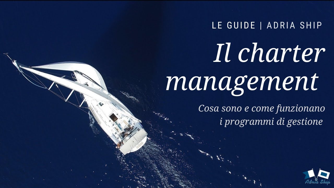 Il charter management | Le guide di Adria Ship