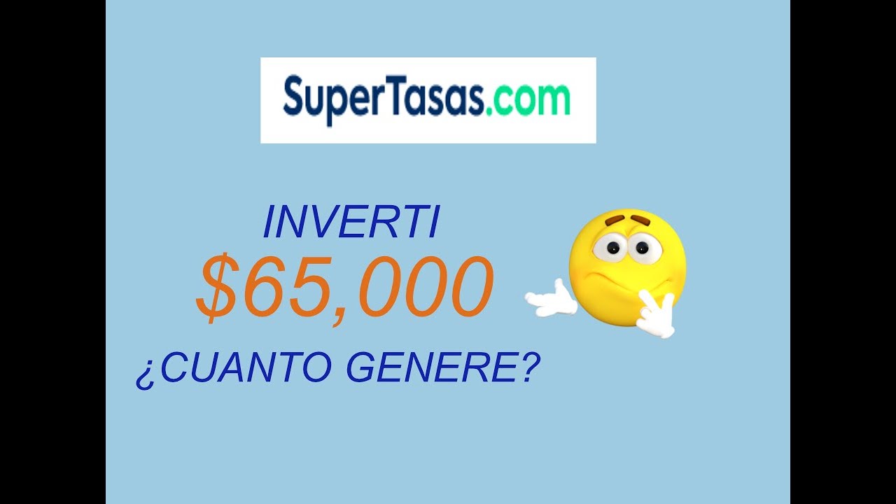 SI o NO conviene INVERTIR en SUPERTASAS este 2025