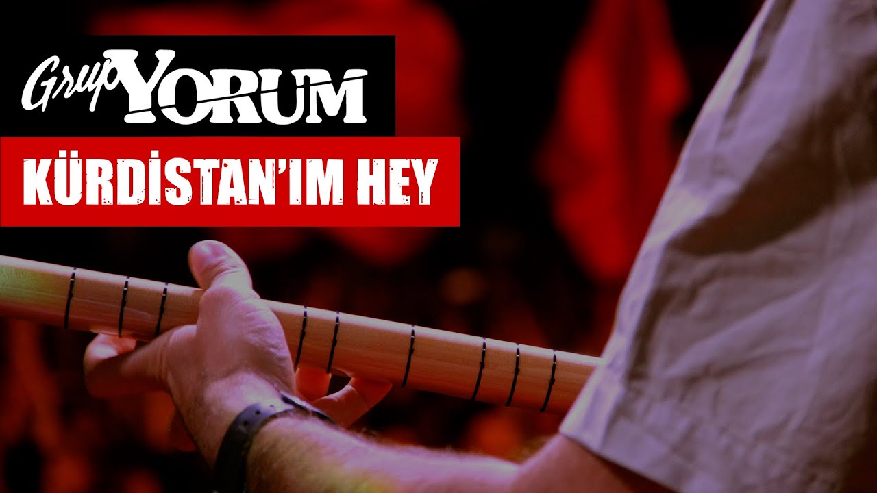 Grup Yorum - Kürdistan'ım Hey