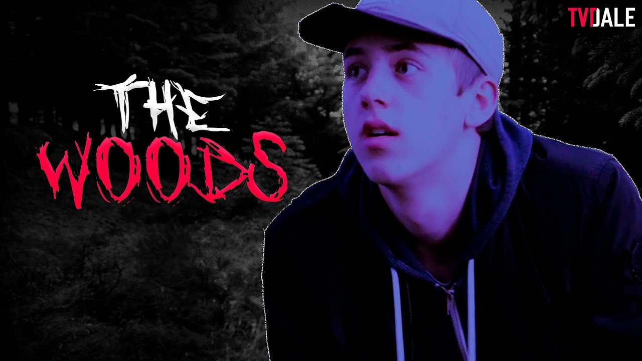 THE WOODS