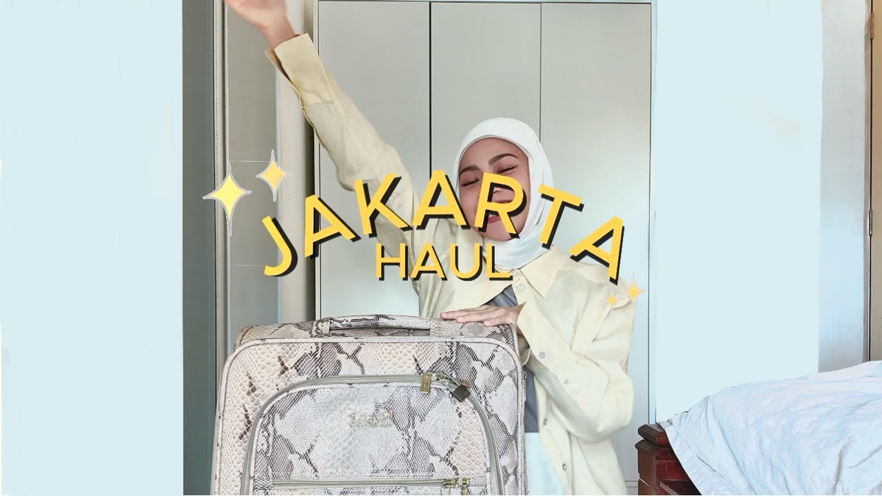 JAKARTA HAUL (try on!!)
