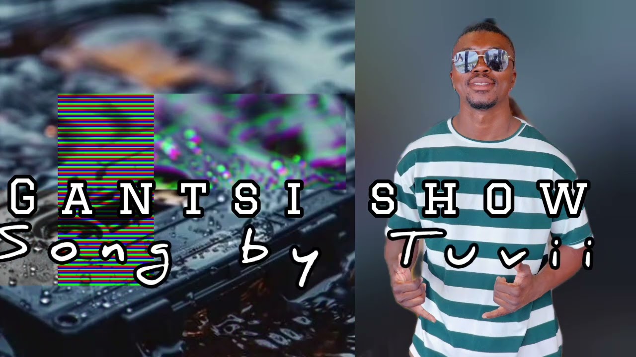 GANTSI SHOW 2025🛃 SONG BY TUVII 