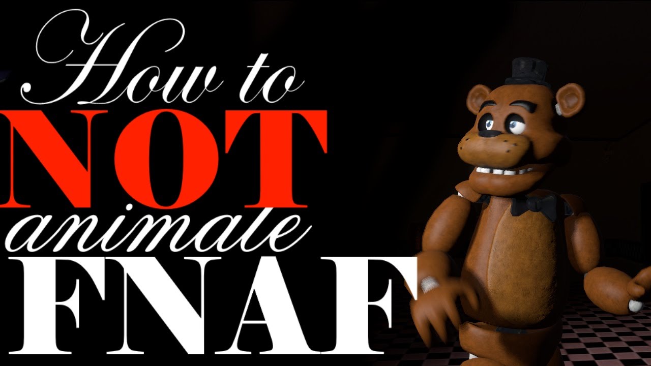How to NOT [FNAF SFM]