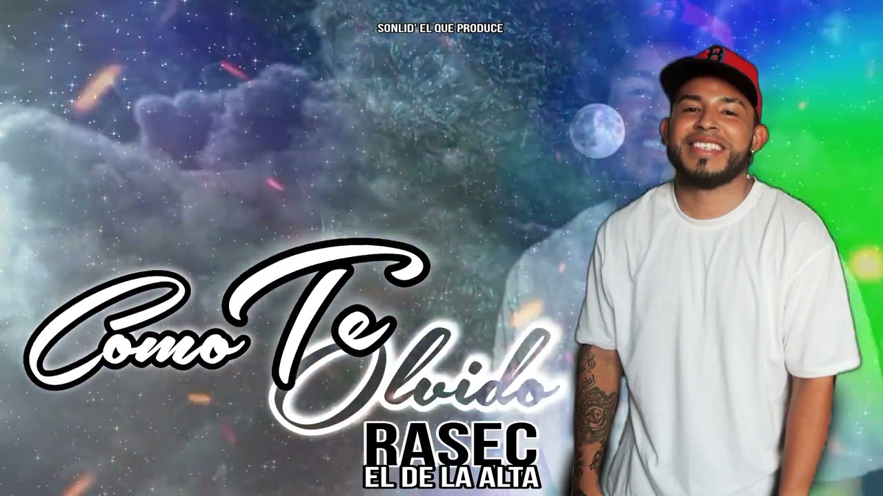 Como Te Olvido - Rasec - Audio Oficial ( Sonlid El Que Produce )