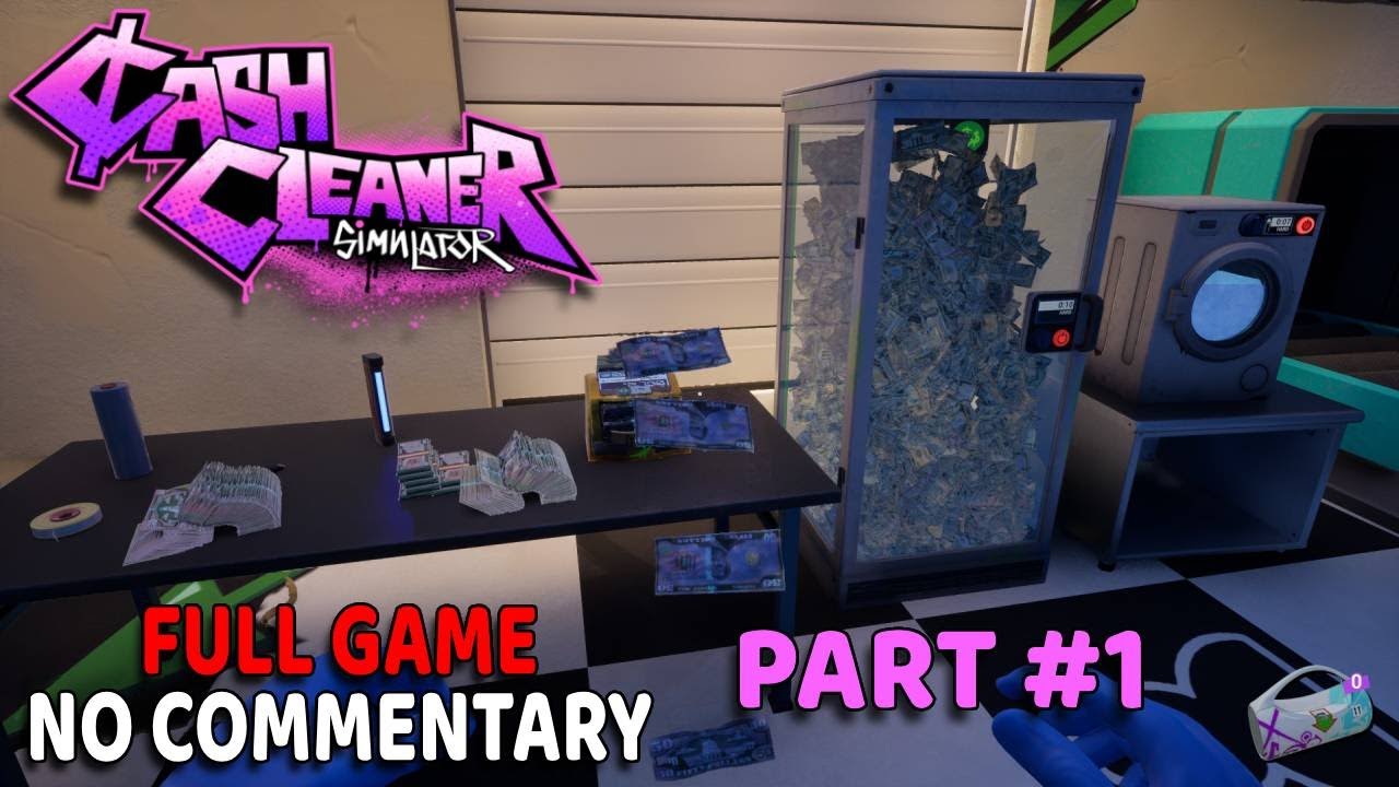 Cash Cleaner Simulator Full Game PART #1 | no commentary long gameplay