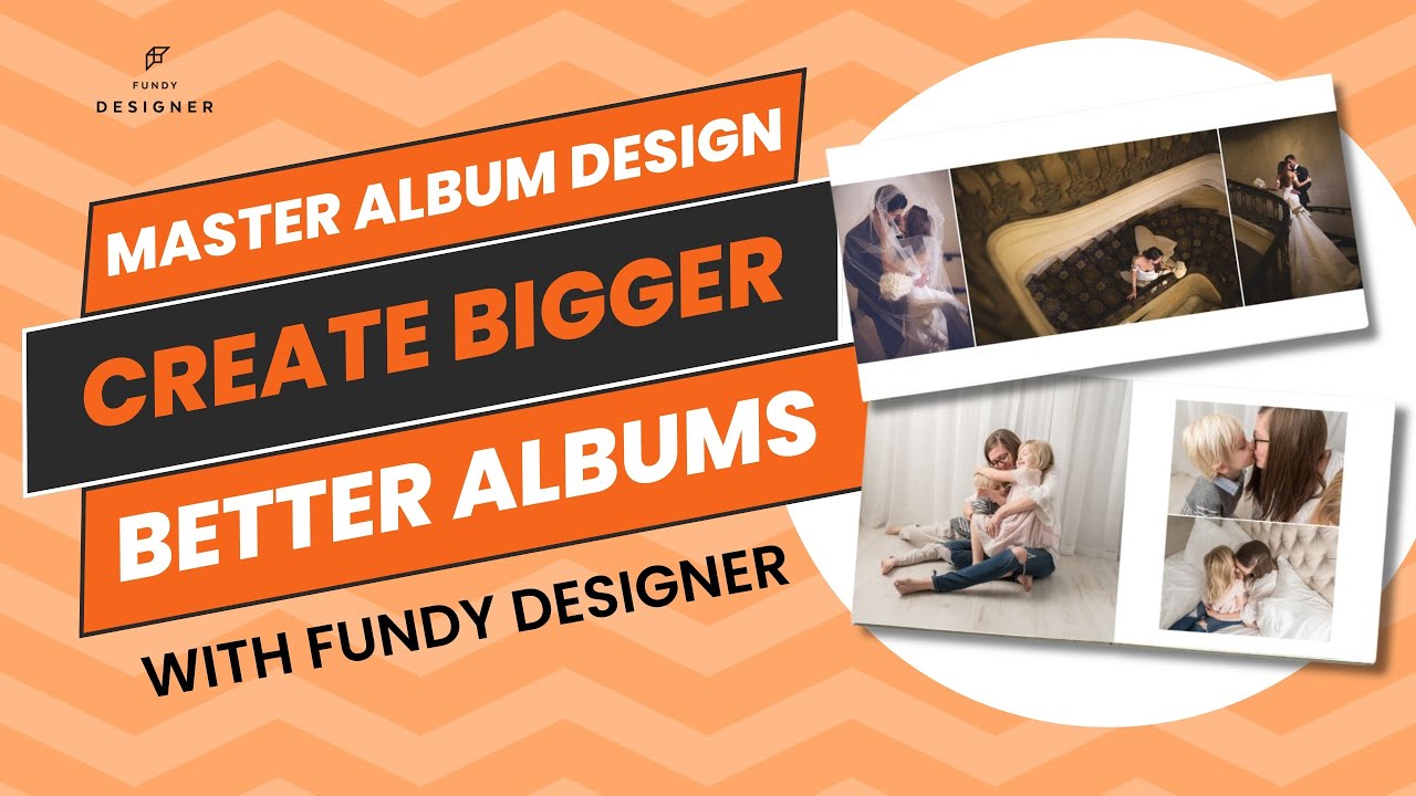 Complete Album Design Guide: Automate or Customize with Fundy Designer v11!