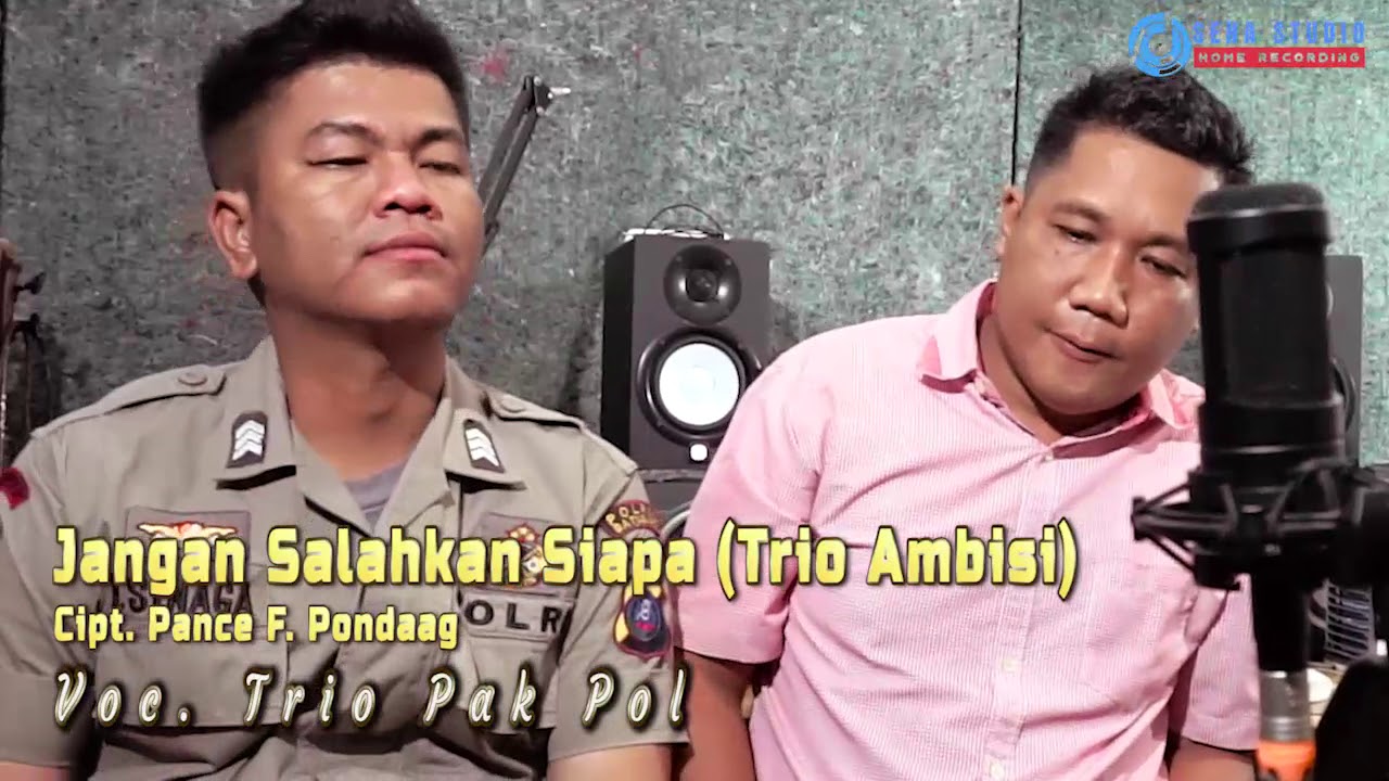 JANGAN SALAHKAN SIAPA cipt PANCE PONDAAG cover trio PAK POL