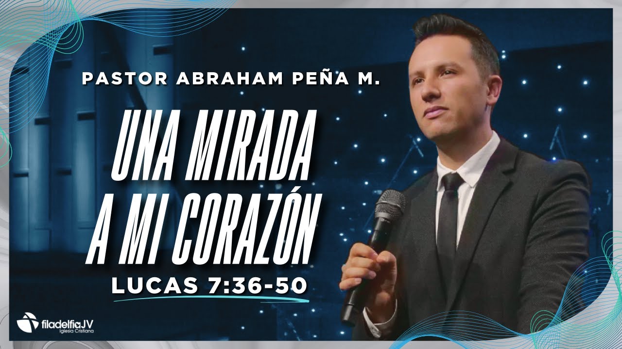 Una mirada a mi corazón - Abraham Peña M. - 18 Enero 2026
