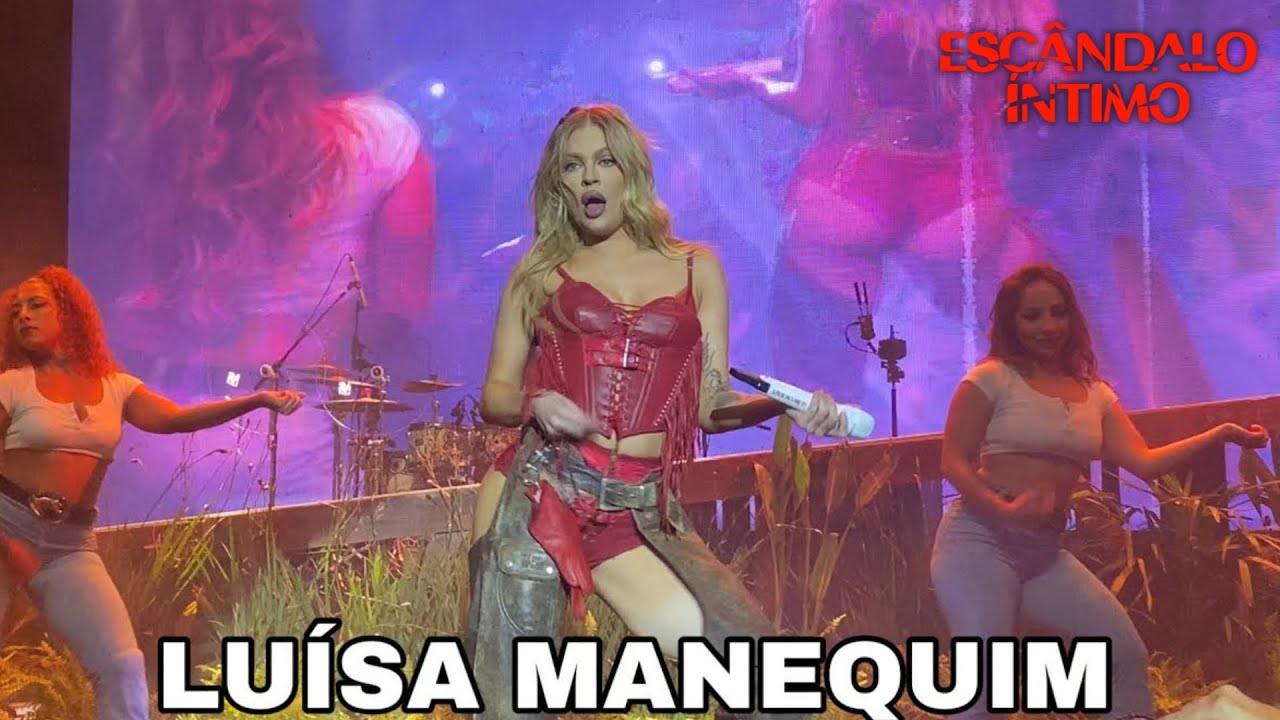 Luísa Sonza - Luísa Manequim (Ao Vivo No Rio de Janeiro / Escândalo Íntimo Tour)