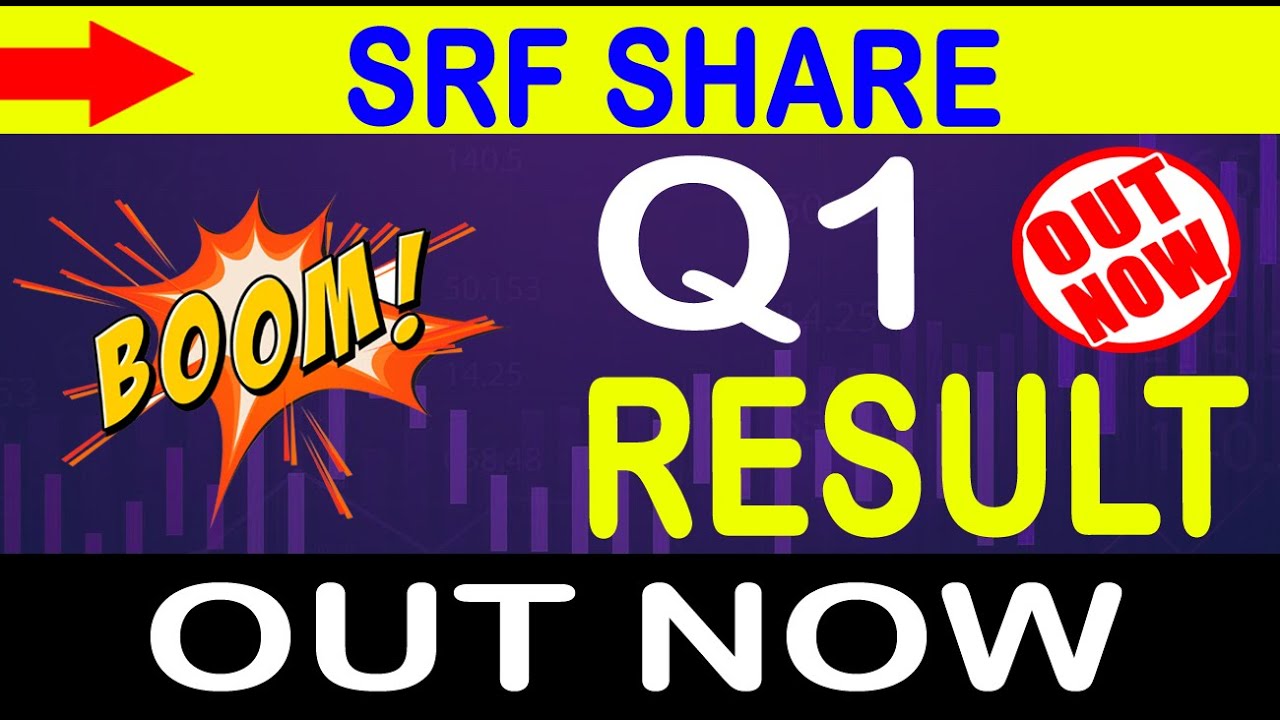 SRF Q1 Result | SRF Q1 Results 2024 | SRF Share Latest News | SRF Share News