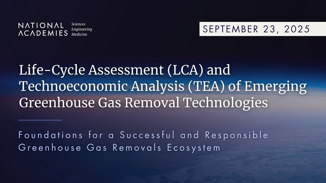 Life-Cycle Assessment (LCA) and Technoeconomic Analysis (TEA) of Emerging GHG Removal Technologies
