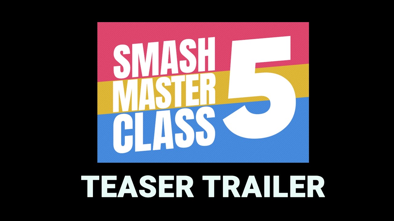 Smash Masterclass 5 - Teaser Trailer