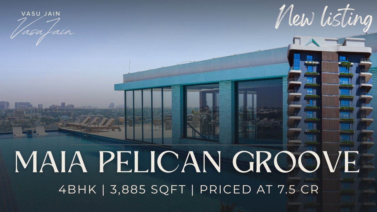 MAIA Pelican Grove Jakkur | Fully Furnished 4BHK Luxury Apartment in Bangalore  | Vasu Jain