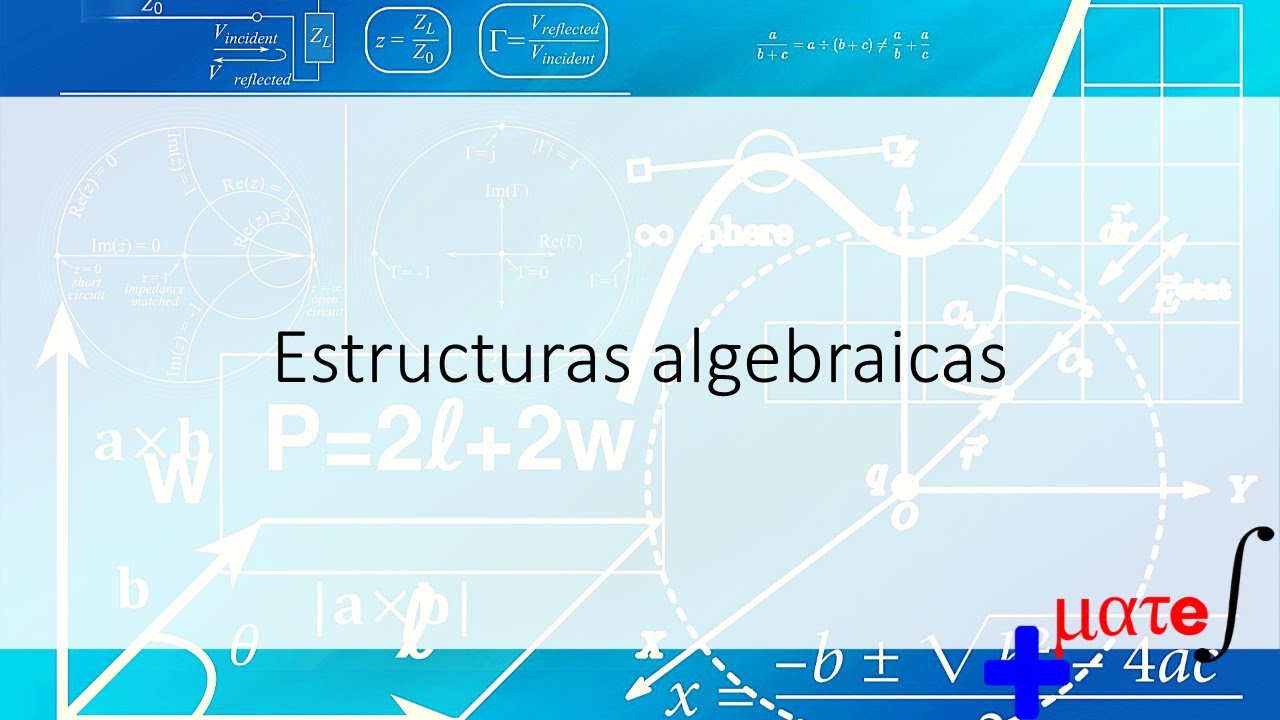 Estructuras algebraicas| &Aacute;lgebra | &Aacute;lgebra Moderna | &Aacute;lgebra superior