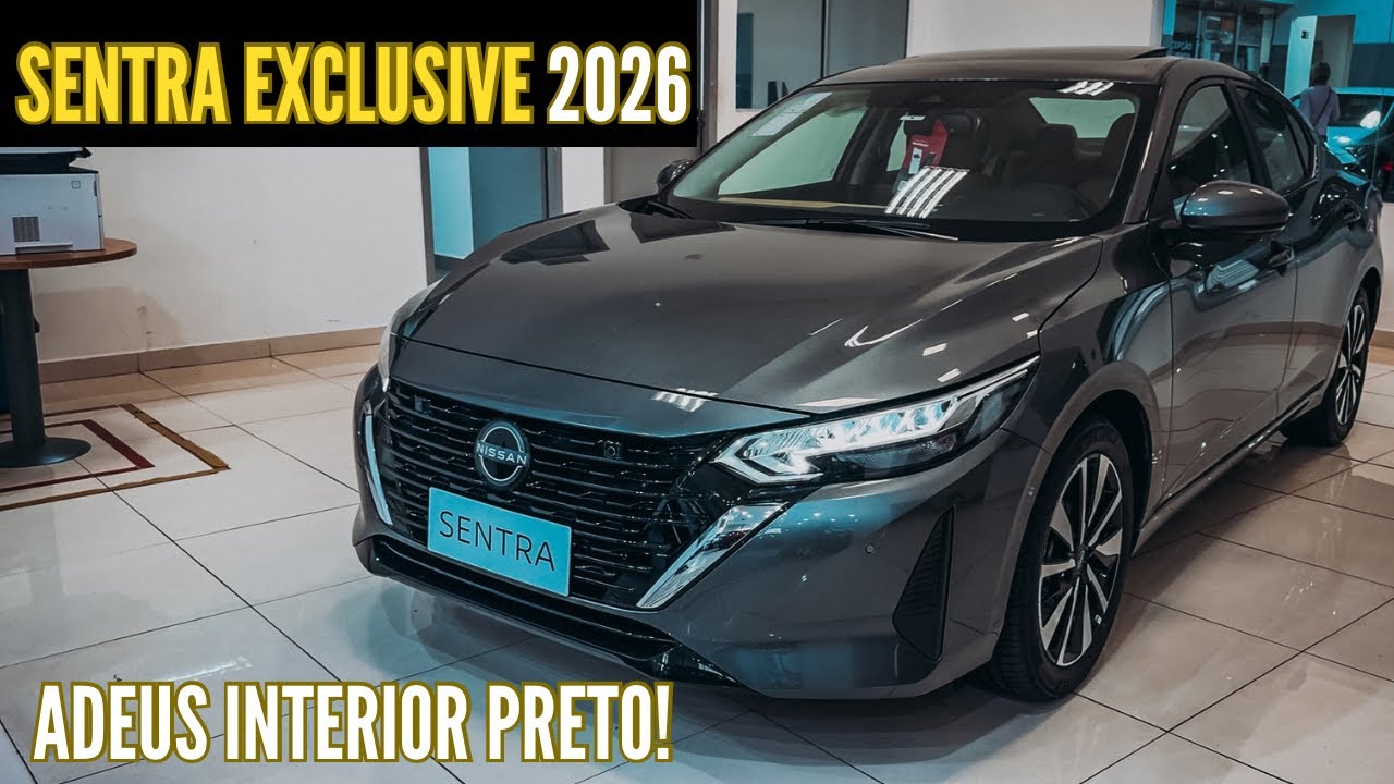 NOVO NISSAN SENTRA EXCLUSIVE 2026 EM DETALHES