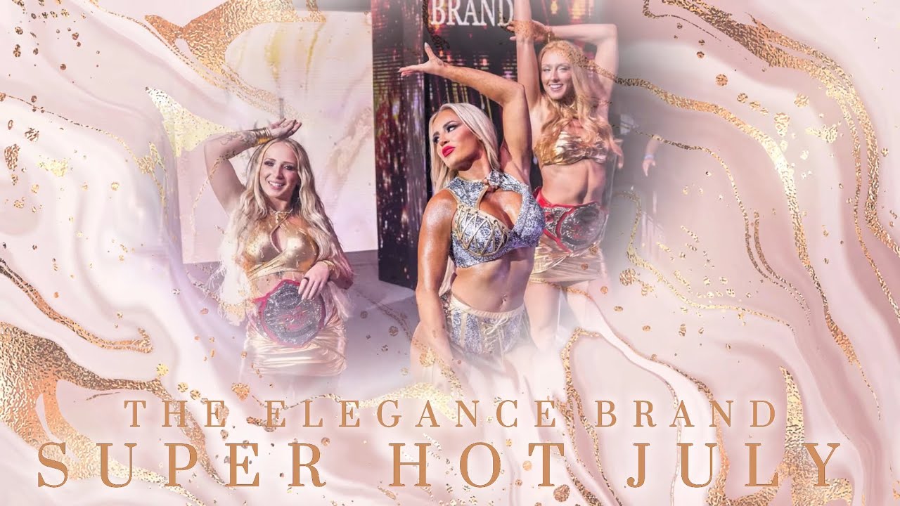 The Elegance Brand – Super Hot July (Entrance Theme)