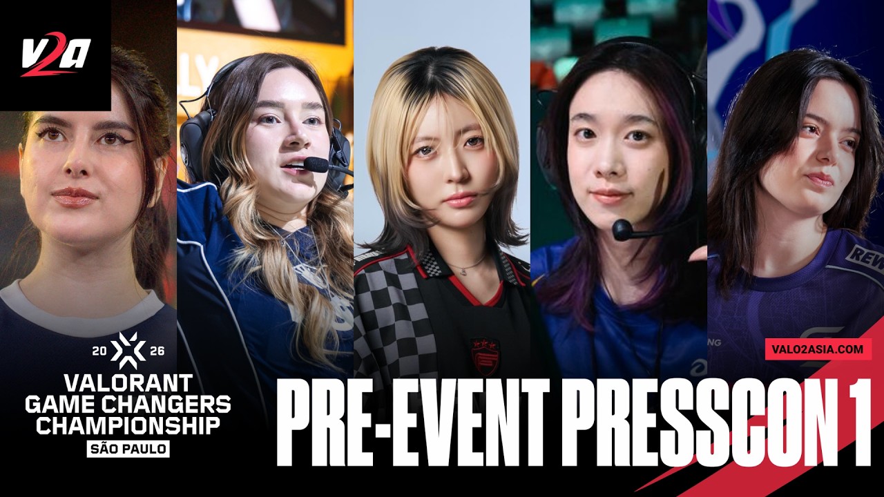 VCT Game Changers Championship 2026 Pre-Event Press Conference | Session 1 (MIBR, TLV, FL, NOVA, SK)