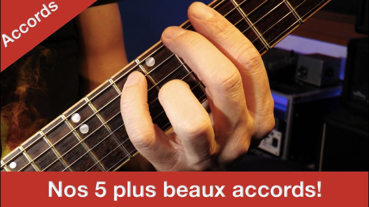Les 5 plus beaux accords du MONDE!