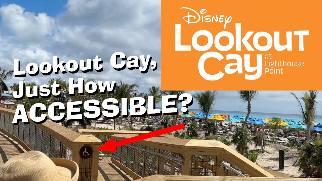 Disney's Lookout Cay, Is it Accessible?