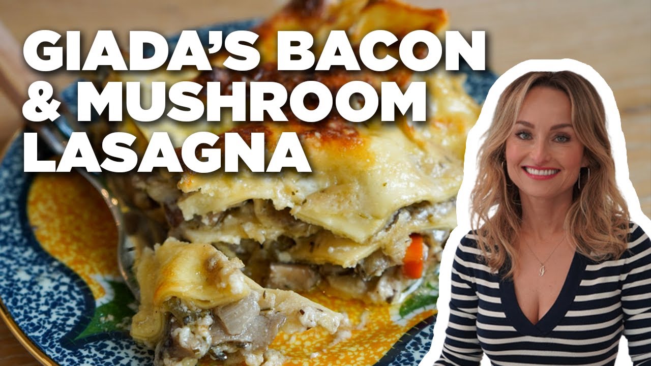 Giada De Laurentiis' Bacon and Mushroom Lasagna | Giada at Home | Food Network