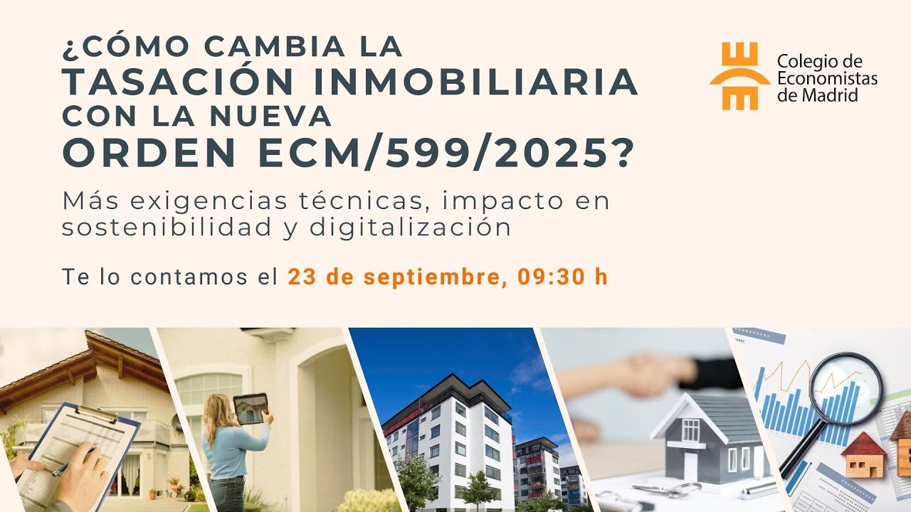Orden ECM/599/2025, que modifica la Orden ECO/805/2003, sobre normas de tasación inmobliaria